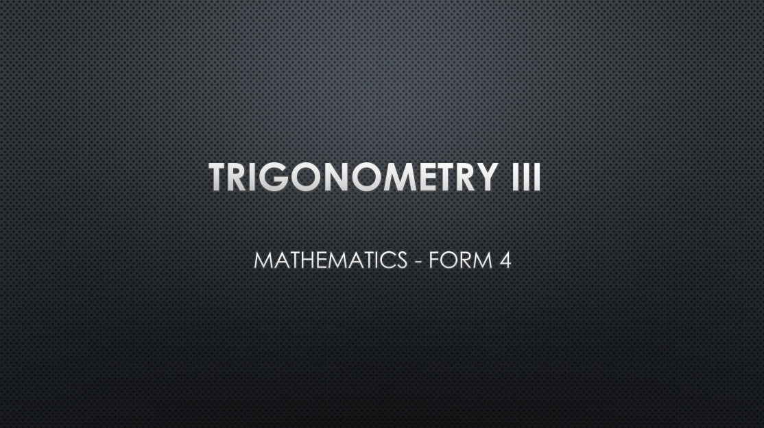 TRIGONOMETRY III